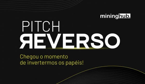 Pitch Reverso - Chegou o momento de invertermos os papéis!