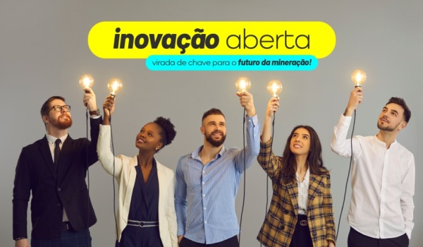 Inovação aberta, a virada de chave para o futuro da mineração!